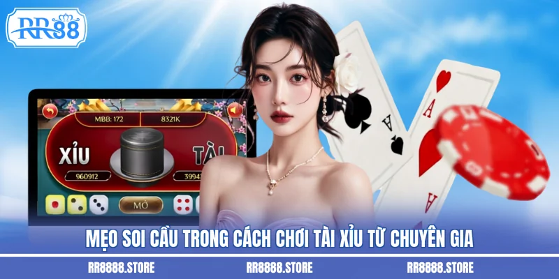 Mẹo soi cầu trong cách chơi tài xỉu từ chuyên gia